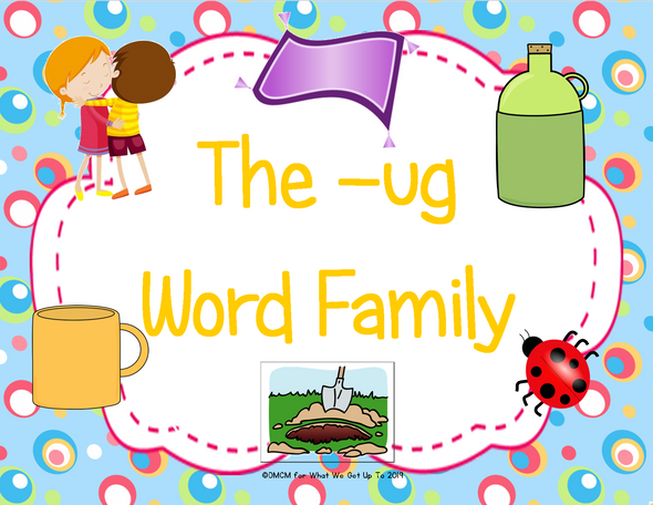 The -ug Word Family