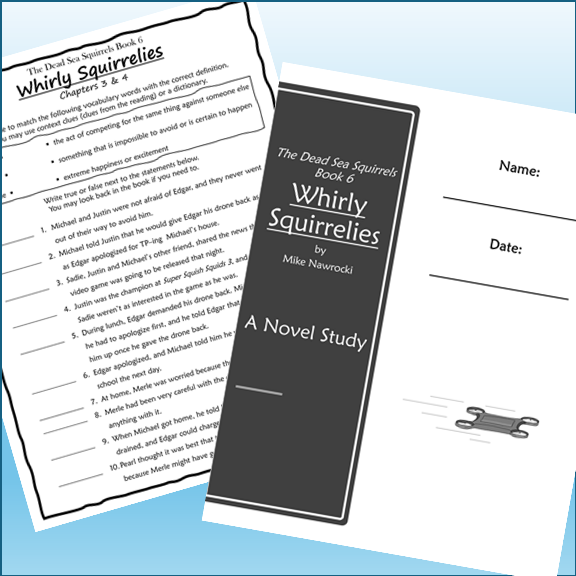 Whirly Squirrelies Novel Study The Dead Sea Squirrels Book 6