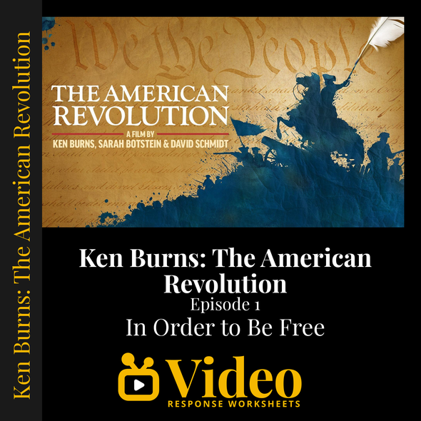 Ken Burns The American Revolution Ep 1: In Order to Be Free - Worksheet & Key