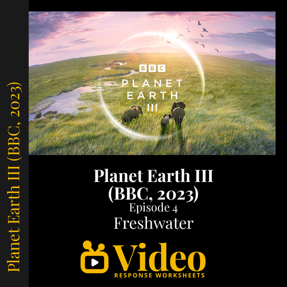 Planet Earth III Freshwater Episode 4 Worksheet & Key - BBC