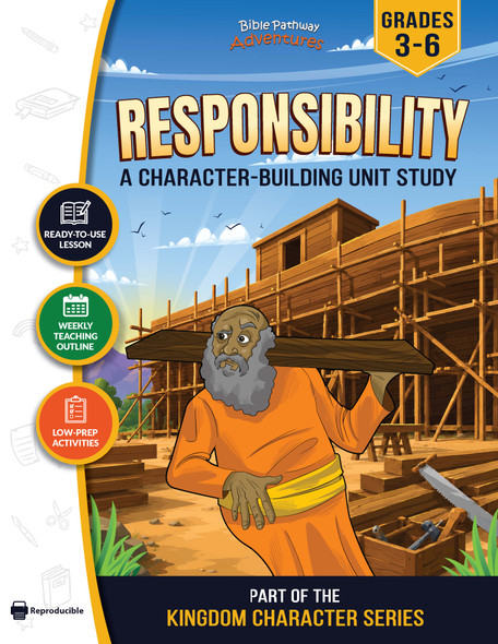 Unit Study | Responsibility (Grades 3-6)