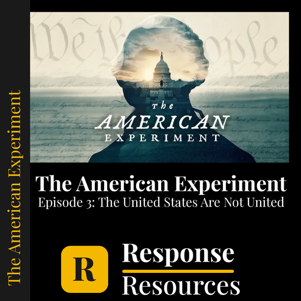 American Experiment Ep 3: United States Not United - Worksheet & Key