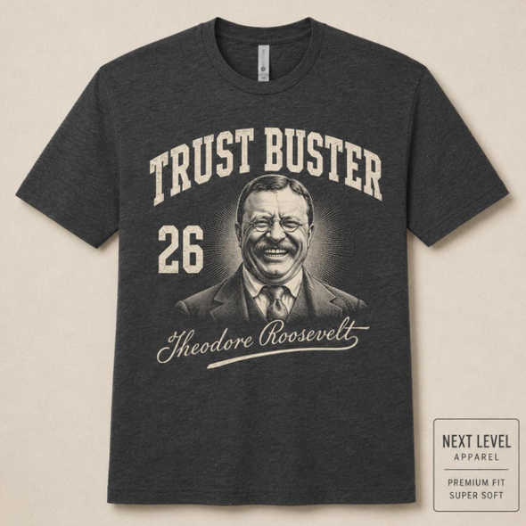 NEW - Trust Buster POTUS 26