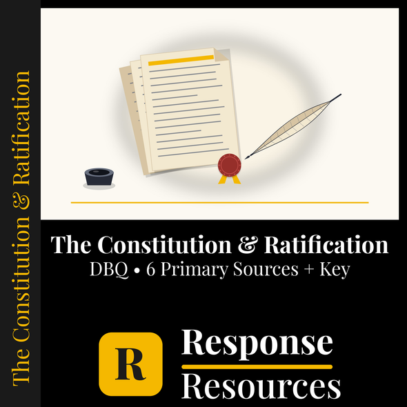 Constitution & Ratification DBQ | Federalist Anti-Federalist Primary Sources