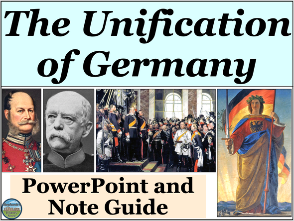 The Unification of Germany PowerPoint and Note Guide