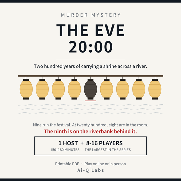 The Eve, 20:00 | Japanese-Style Murder Mystery for 8-16 Players + Host | Printable PDF | 150-180 min