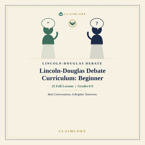 10587 : Lincoln-Douglas Debate Curriculum for Beginners | 25 Lessons | ClaimLore