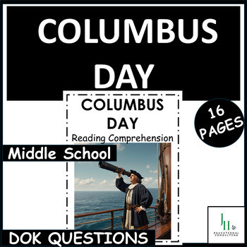 Columbus Day Reading Comprehension Passage & Questions | October | Middle School US History | DOK 1-4
