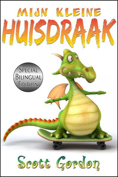 Cover - Mijn Kleine Huisdraak: Special Bilingual Edition (Dutch and English)