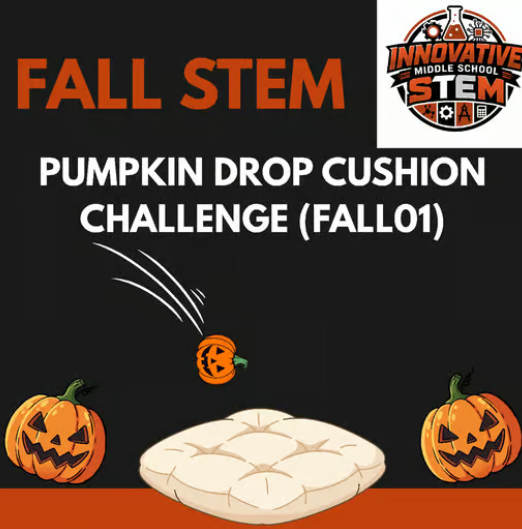 Fall STEM Activity: Pumpkin Drop Cushion Challenge (FALL01) | Middle School Physical Science (Grades 6-8)