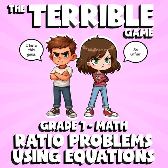 Ratio Problems Using Equations THE TERRIBLE GAME - No Prep Grade 7 Math Review