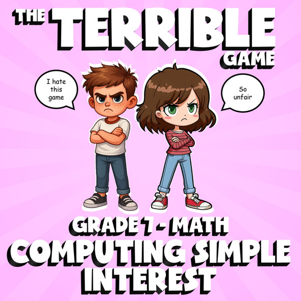 Computing Simple Interest THE TERRIBLE GAME - No Prep Grade 7 Math Review