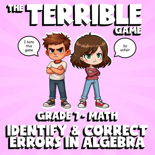 Identify & Correct Errors in Algebra THE TERRIBLE GAME - Grade 7 Math Review