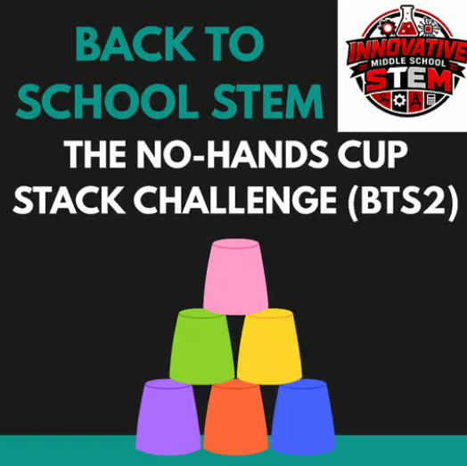 Back to School STEM Activity: No-Hands Cup Stack Challenge (BTS2) | Middle School Team Building