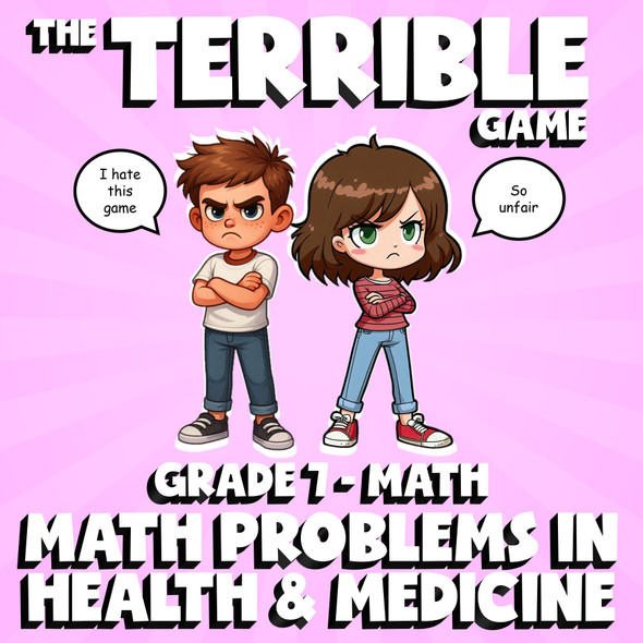 Math Problems in Health & Medicine THE TERRIBLE GAME - Grade 7 Math Review