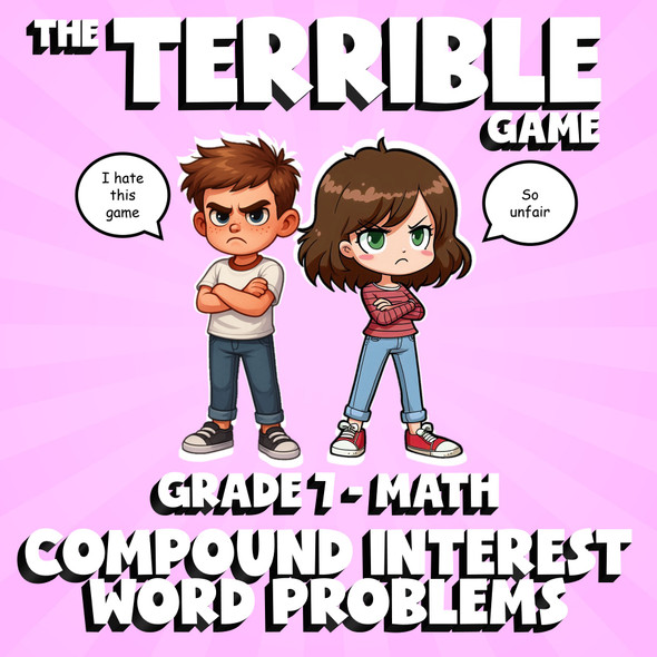 Compound Interest Word Problems THE TERRIBLE GAME - No Prep Grade 7 Math Review
