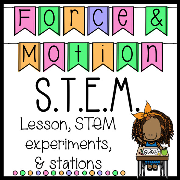 Force and Motion STEM Lesson, Activities, Stations