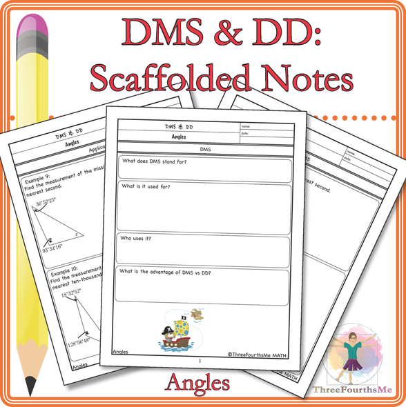 Degrees, Minutes, Seconds (DMS) and Decimal Degrees (DD) Scaffolded Notes