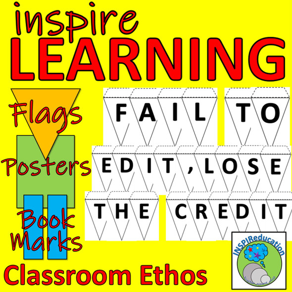 Classroom Ethos: "Fail to Edit, Lose the Credit", flags, poster and book marks