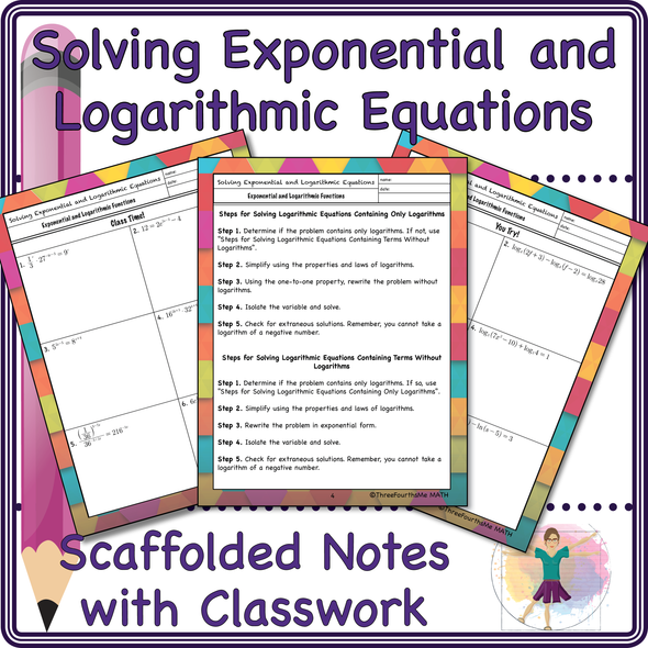 Solving Exponential and Logarithmic Equations Scaffolded Notes and Classwork