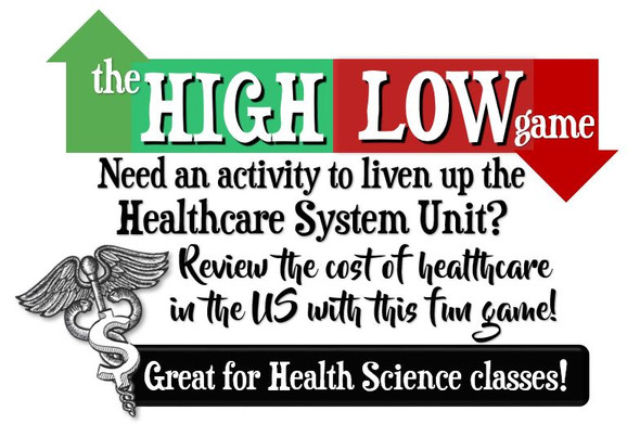 High Low Game! Reviewing cost of Healthcare! Great for Health Science classes!