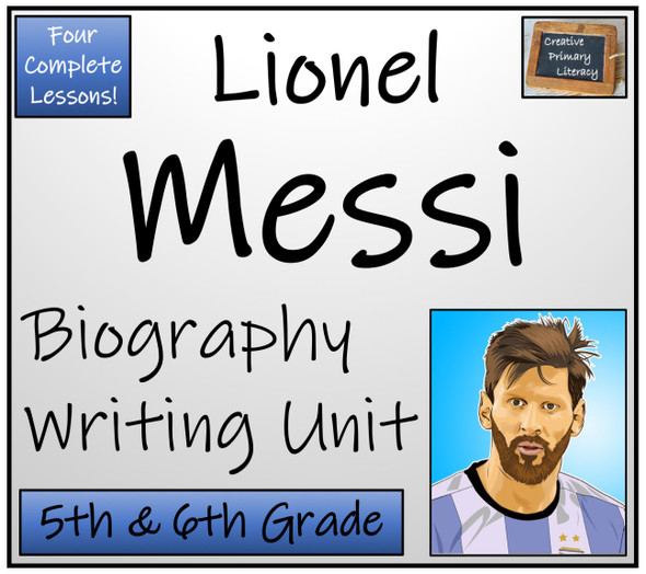 Lionel Messi - 5th & 6th Grade Biography Writing Activity