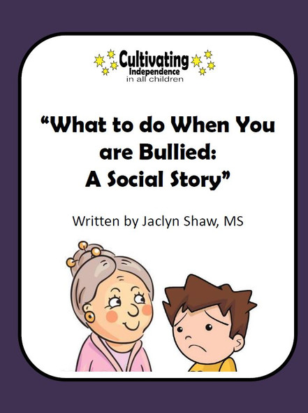What to do When You are Bullied: A Social Story