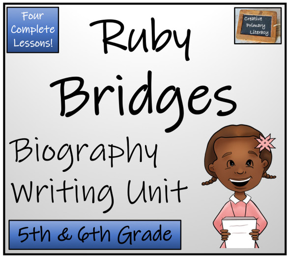 Ruby Bridges - 5th & 6th Grade Biography Writing Activity