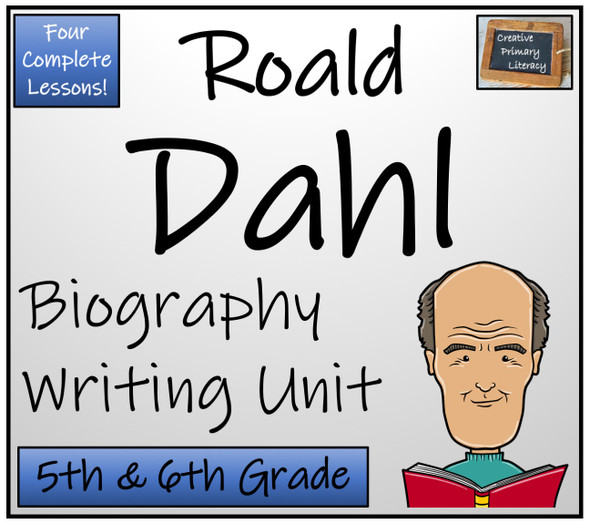 Roald Dahl - 5th & 6th Grade Biography Writing Activity