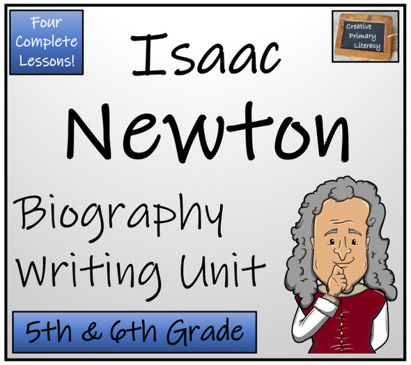 Isaac Newton - 5th & 6th Grade Biography Writing Activity