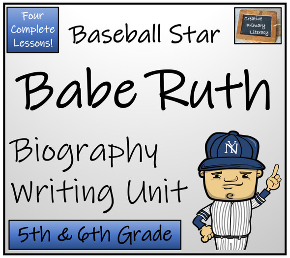 Babe Ruth - 5th & 6th Grade Biography Writing Activity