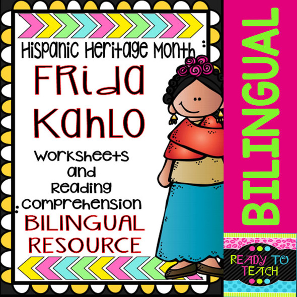 Hispanic Heritage Month - Frida Kahlo - Worksheets and Readings (Bilingual)