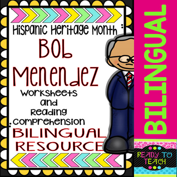 Hispanic Heritage Month - Bob Menendez - Worksheets and Readings (Bilingual)