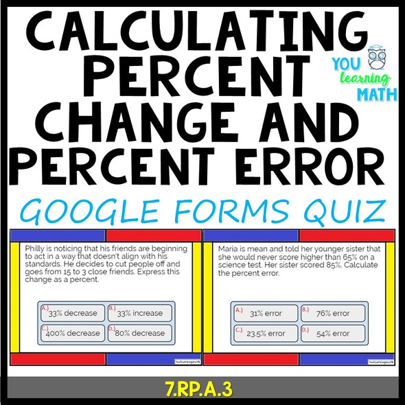 Calculating Percent of Change and Percent Error - Google Forms Quiz (25 Problems)