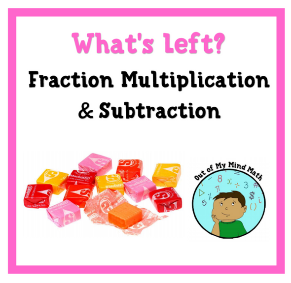 What's Left? Fraction Multiplication and Subtraction