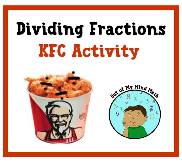 Dividing Fractions - KFC Activity