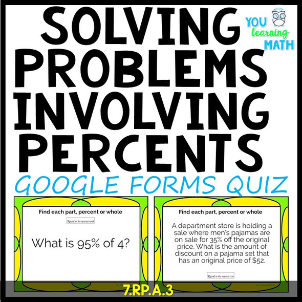 Solving Problems involving Percents: Google Forms Quiz - 20 Problems