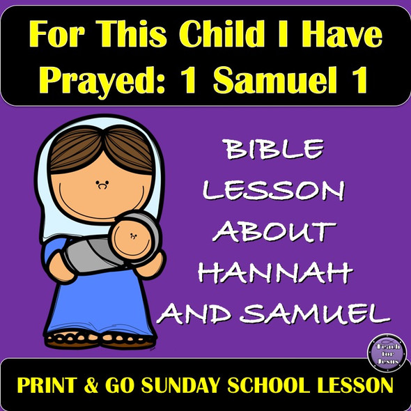 Sunday School Lesson about Hannah from 1 Samuel 1