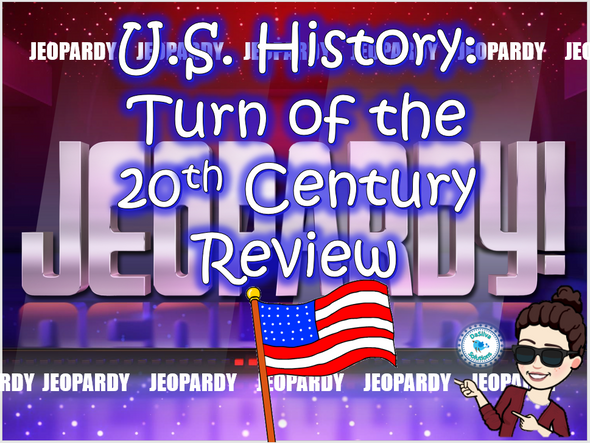 20th Century Jeopardy Review Game - Imperialism, Gilded Age, 20-30s, WWI, etc.