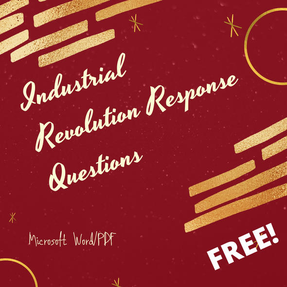 Industrial Revolution Extended Response Questions - FREE!