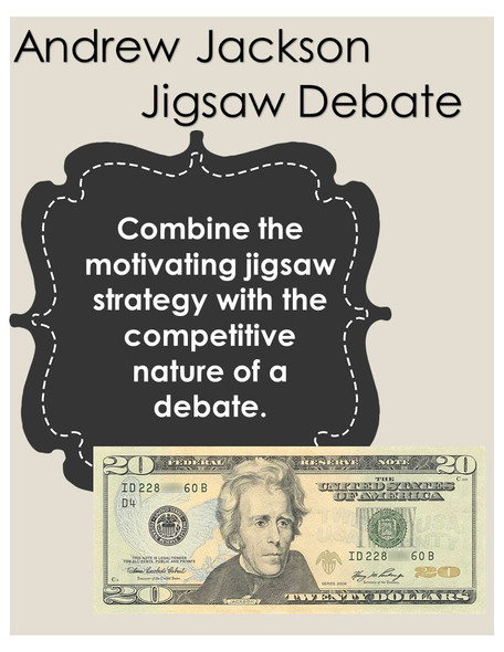 Andrew Jackson Jigsaw Debate - $20 Bill Argument