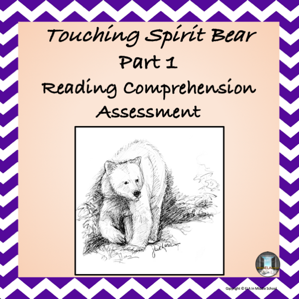 Touching Spirit Bear Part 1 Assessment