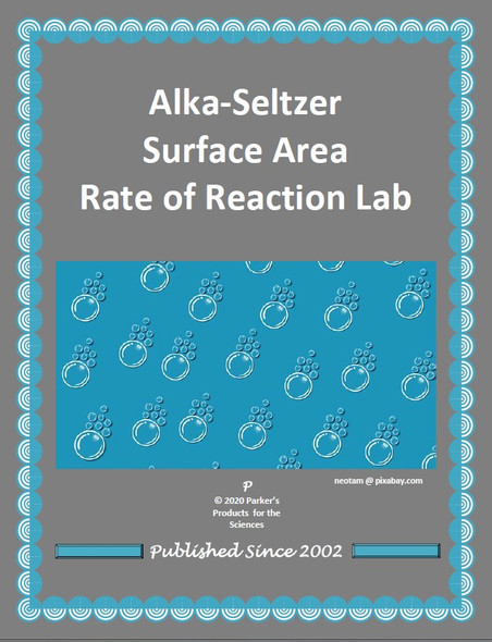 Alka-Seltzer Surface Area Rate of Reaction Lab