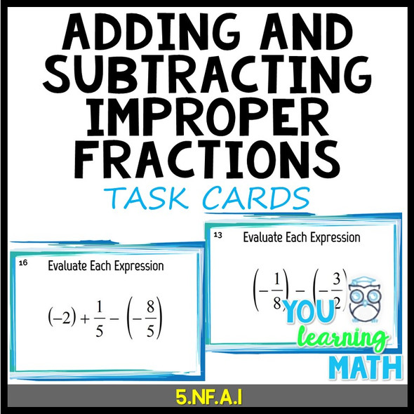 Adding and Subtracting Improper Fractions: 20 Task Cards