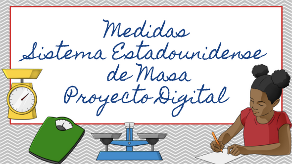 Medidas Sistema Estadounidense de Masa Proyecto Digital