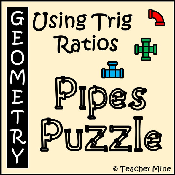 Using Trig Ratios - Pipes Puzzle Activity