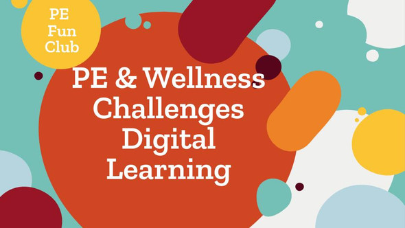 PE & Wellness Challenges 2 - Digital Learning 