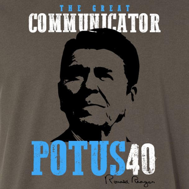 "The Great Communicator" Ronald Reagan POTUS40