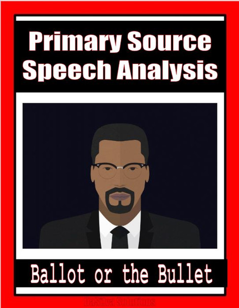 Ballot or the Bullet: Primary Source Speech Analysis & Follow-up Activities