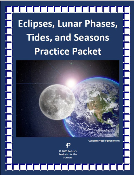 Eclipses, Lunar Phases, Tides, and Seasons Practice Packet